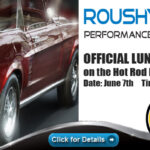 Roush Yates Performance Products Serves as Lunch Stop on Hot Rod Power Tour Roush Yates Performance Products Serves as Lunch Stop on Hot Rod Power Tour