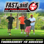 Off-Road Community Support Drives the 1st Annual Fast-Aid Aid Golf Tournament to Success Off-Road Community Support Drives the 1st Annual Fast-Aid Aid Golf Tournament to Success